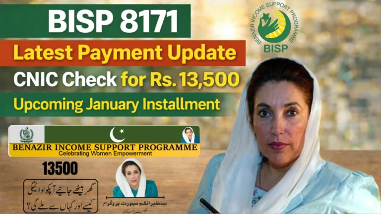 BISP 8171 Latest Payment Update – CNIC Check for Rs. 13,500 Upcoming January Installment